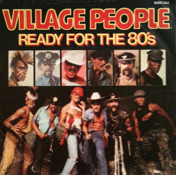 Village People - Ready For The 80s