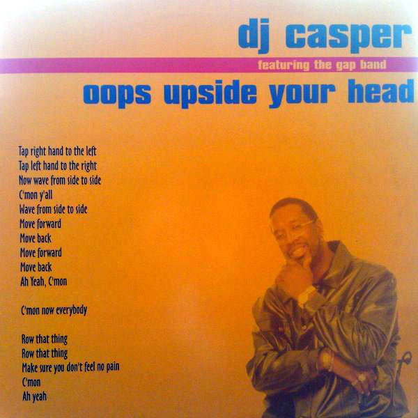 DJ Casper Featuring Gap Band The - Oops Upside Your Head