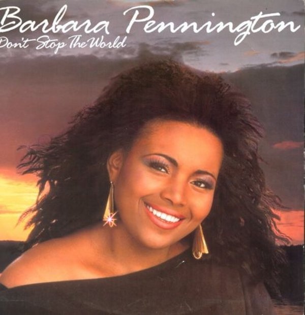 Barbara Pennington - Dont Stop The World