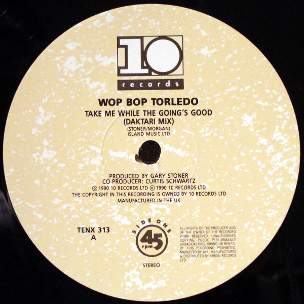 Wop Bop Torledo - Take Me While The Goings Good