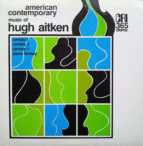 Hugh Aitken - Music Of Hugh Aitken  Cantatas I III IV