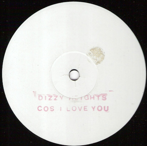 Dizzy Heights - Cos I Love You