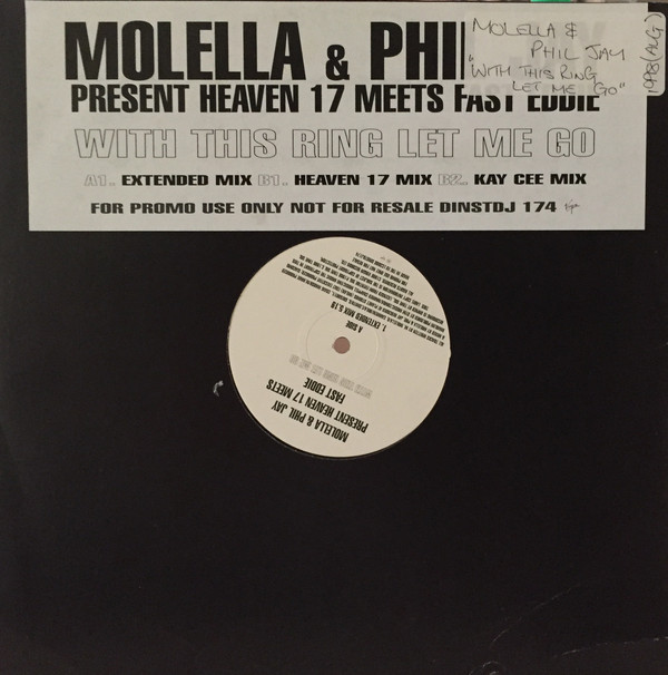 Molella & Phil Jay Present Heaven 17 - With This Ring Let Me Go