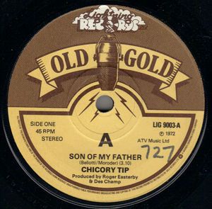 Chicory Tip - Son Of My Father  Whats Your Name