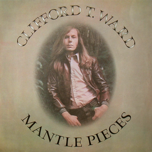 Clifford T Ward - Mantle Pieces