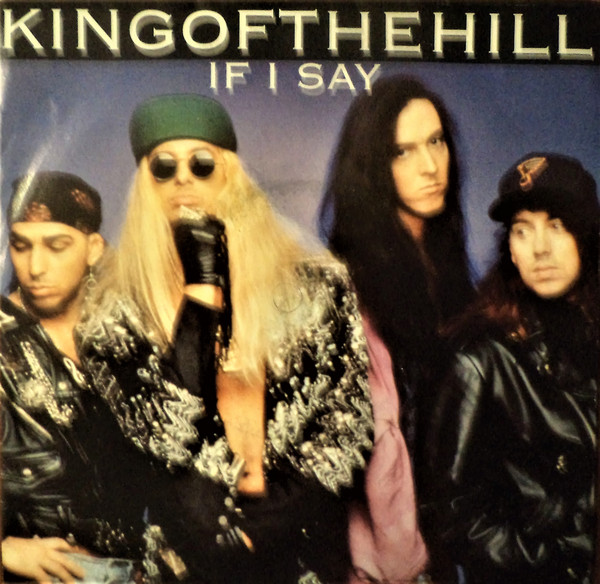 Kingofthehill - If I Say