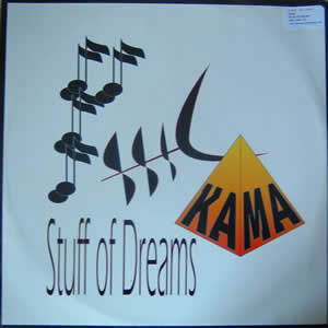 KA-MA - STUFF OF DREAMS