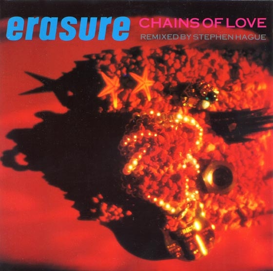 Erasure - Chains Of Love
