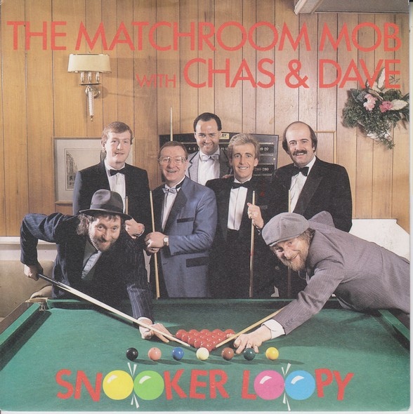 Matchroom Mob The With Chas And Dave - Snooker Loopy