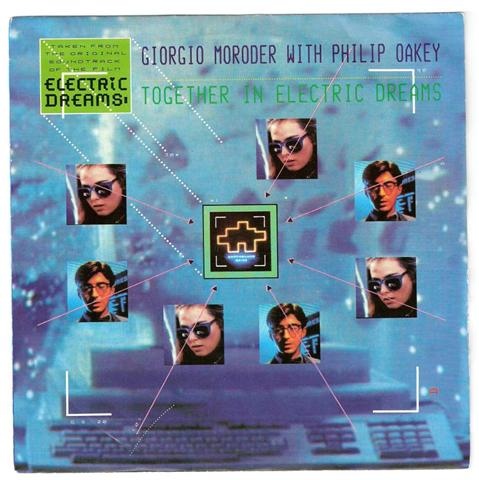 Giorgio Moroder With Philip Oakey  - Together In Electric Dreams
