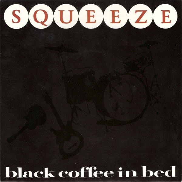 Squeeze - Black Coffee In Bed