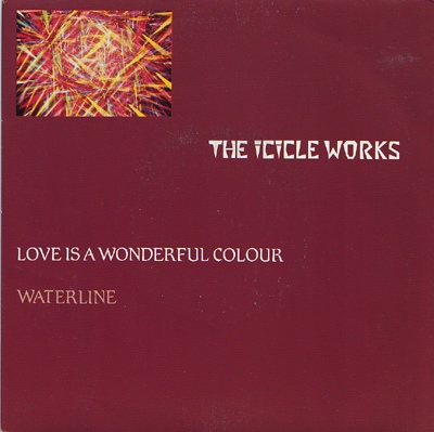 Icicle Works The - Love Is A Wonderful Colour  Waterline