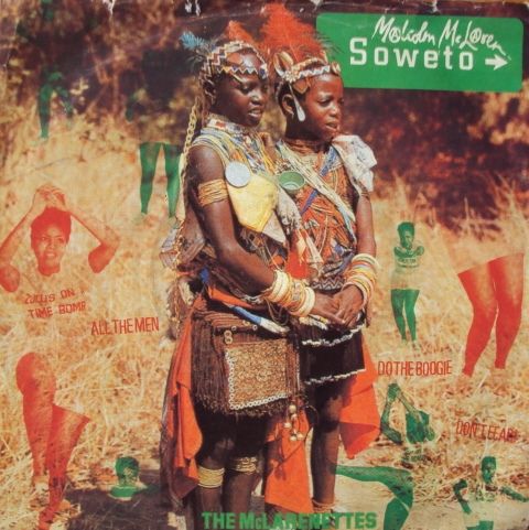 Malcolm McLaren With McLarenettes The - Soweto