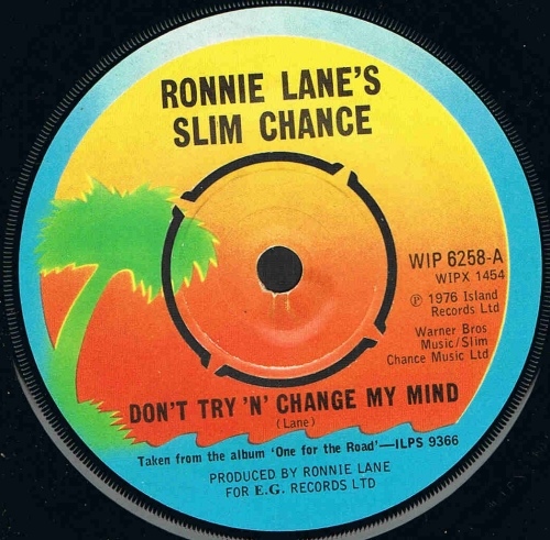 Ronnie Lanes Slim Chance - Dont Try N Change My Mind