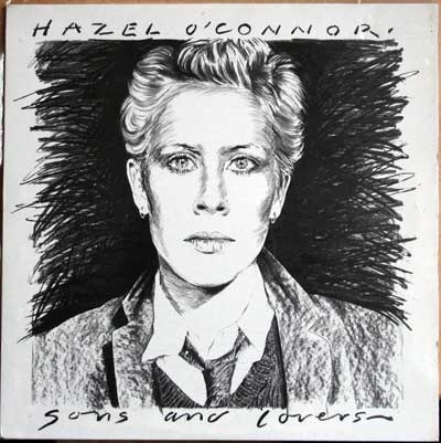 Hazel OConnor - Sons And Lovers