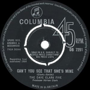 Dave Clark Five The - Cant You See That Shes Mine