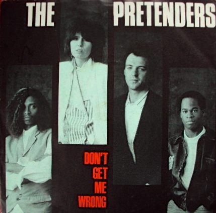 Pretenders The - Dont Get Me Wrong