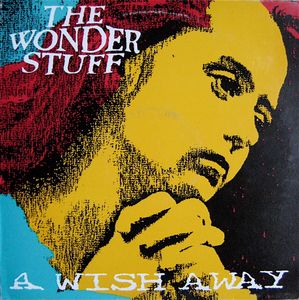 Wonder Stuff The - A Wish Away