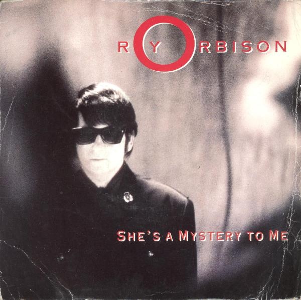 Roy Orbison - Shes A Mystery To Me