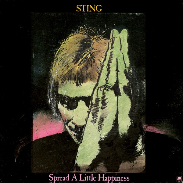 Sting - Spread A Little Happiness