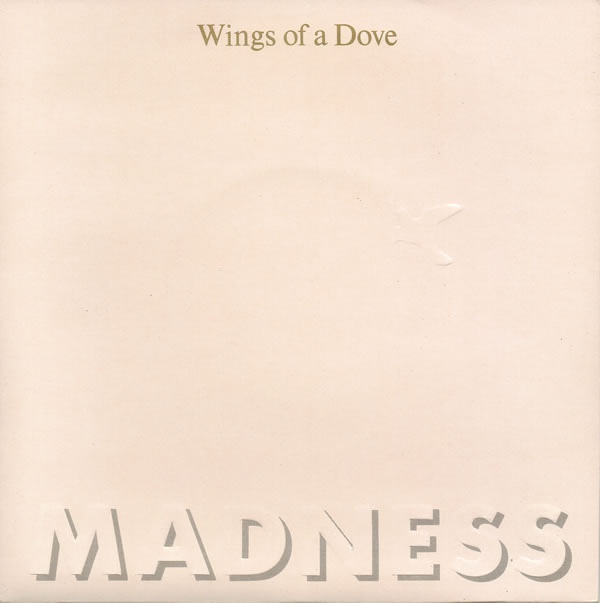 Madness - Wings Of A Dove