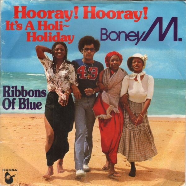 Boney M - Hooray Hooray Its A HoliHoliday  Ribbons Of B