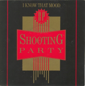 Shooting Party - I Know That Mood