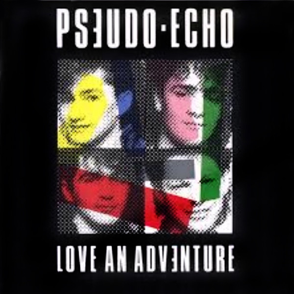 PseudoEcho - Love An Adventure