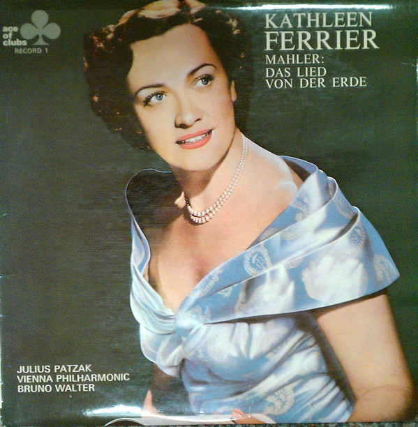 Kathleen Ferrier Wiener Phil  Bruno Walter - Mahler Das Lied von der Erde