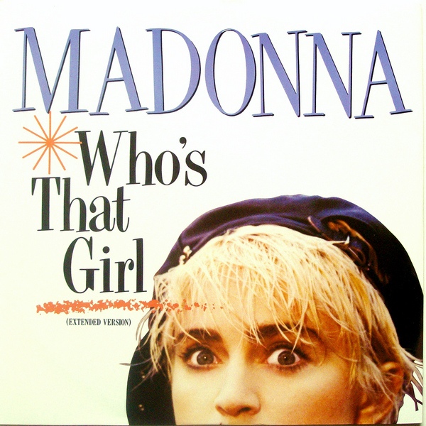 Madonna - Whos That Girl