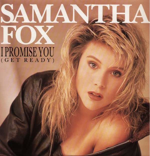 Samantha Fox - I Promise You Get Ready