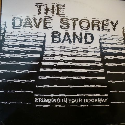 The Dave Storey Band - Standing In Your Doorway