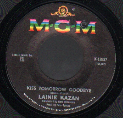 Lainie Kazan - Kiss Tomorrow Goodbye  Sweet Talk
