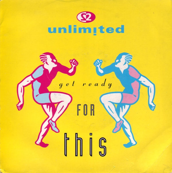 2 Unlimited - Get Ready For This