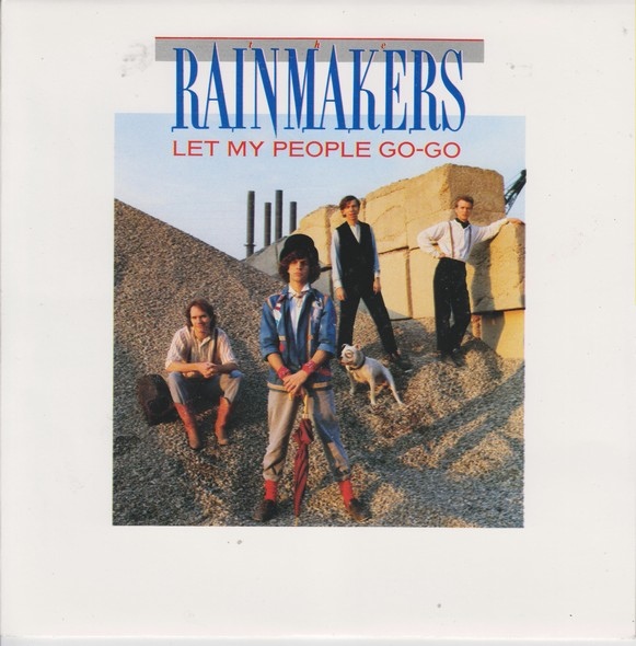 The Rainmakers - Let My People GoGo