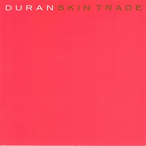 Duran Duran - Skin Trade