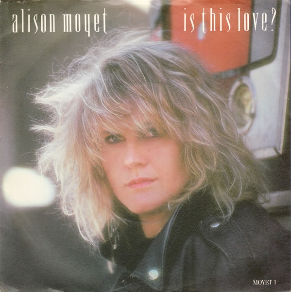 Alison Moyet - Is This Love