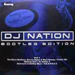 VARIOUS - DJ NATION BOOTLEG EDITION