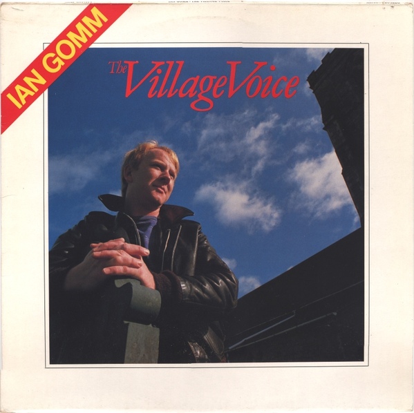 Ian Gomm - The Village Voice