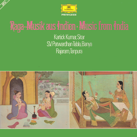 Kartick Kumar / S.V. Patwardhan / Rajaram -  Raga-Musik Aus Indien ? Music From India