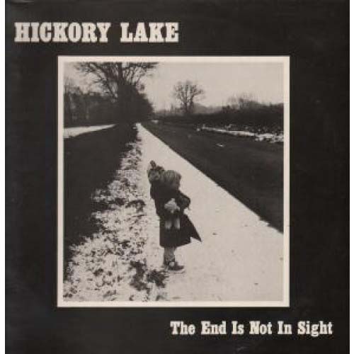Hickory Lake -  The End Is Not In Sight