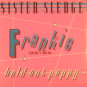 Sister Sledge - Frankie  Hes The Greatest Dancer Remix