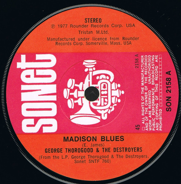 George Thorogood  The Destroyers - Madison Blues