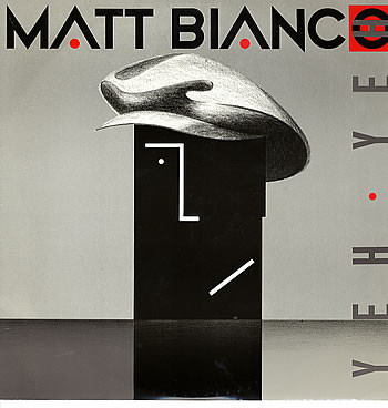 Matt Bianco - Yeh Yeh