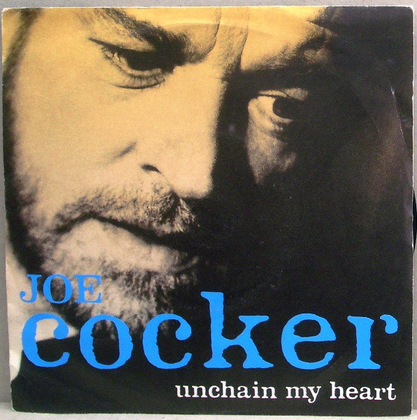 Joe Cocker - Unchain My Heart