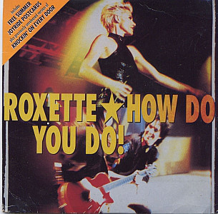 Roxette - How Do You Do
