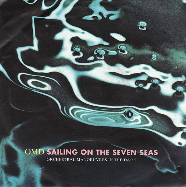 OMD - Sailing On The Seven Seas