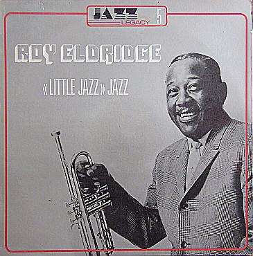 Roy Eldridge -  Little Jazz Jazz