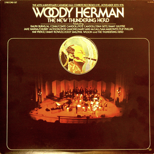 Woody Herman & The New Thundering Herd -  The 40th Anniversary, Carnegie Hall Concert