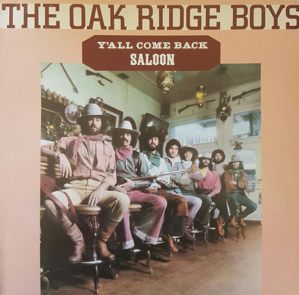 The Oak Ridge Boys - YAll Come Back Saloon